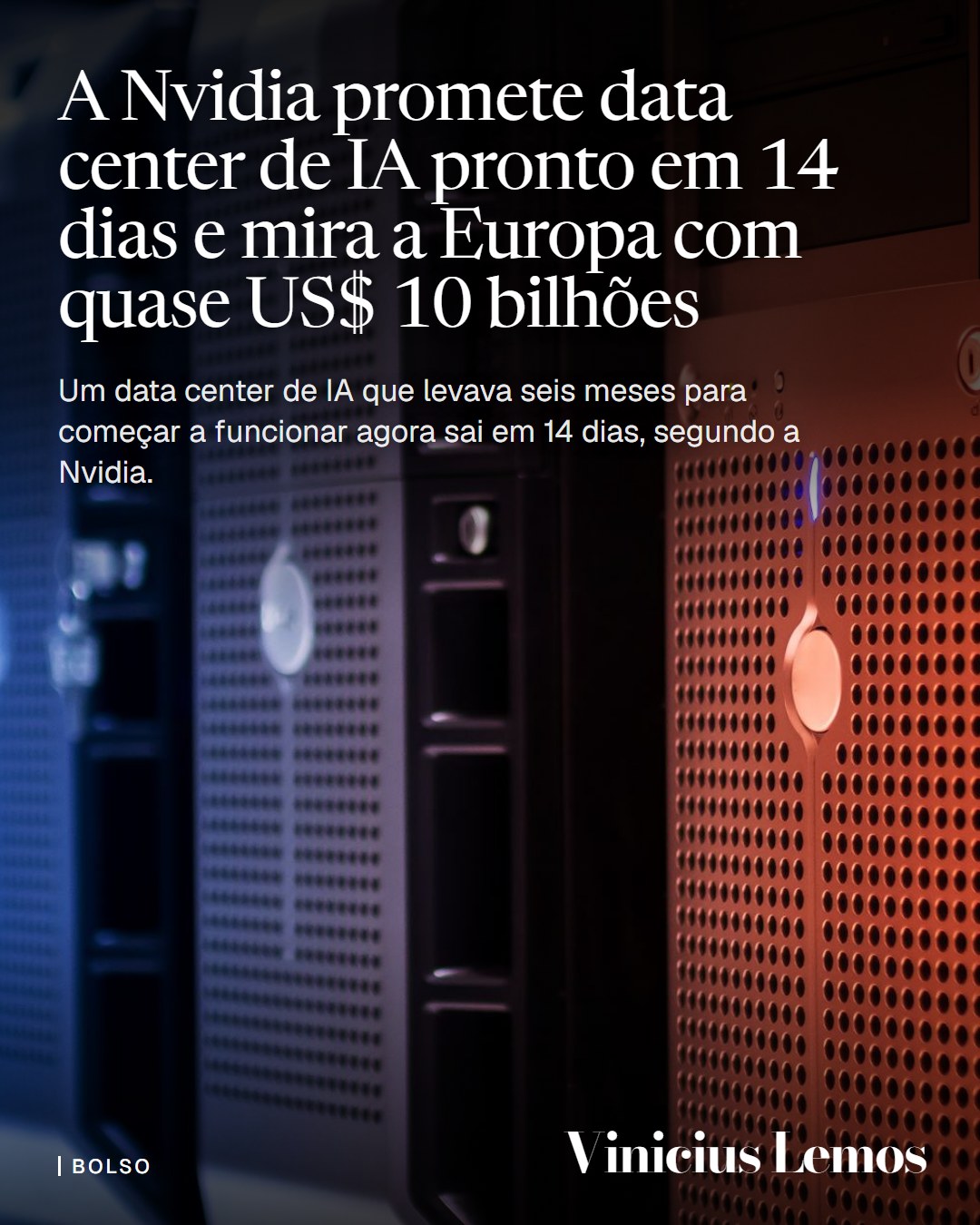 Nvidia promete data center de IA pronto em 14 dias e prevê quase US$ 10 bilhões para a Europa